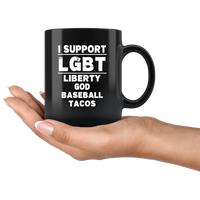 I Support LGBT Liberty God Baseball Tacos Black Coffee Mug