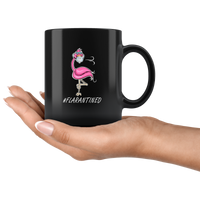 #Flarantined Flamingo Quarantine Funny Gift Black Coffee Mug