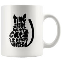 Time spent with cats is never wasted gift white coffee mug