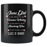 June Girl Is As Smooth Tennessee Sweet Strawberry Wine Whiskey Warm Brandy Birthday Gift Black Coffee Mug