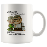 To The World You're Just One Person Ellie But To Me You're My Entire World Carl White Coffee Mug