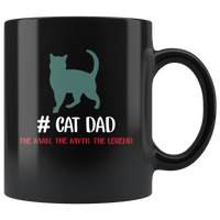 Cat dad the man the myth the legend, father's day black gift coffee mug