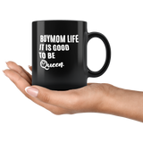 Boymom life it is good to be Queen black gift coffee mug
