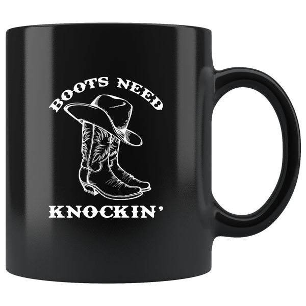 Cowboy Boots Need Knockin' Black Coffee Mug