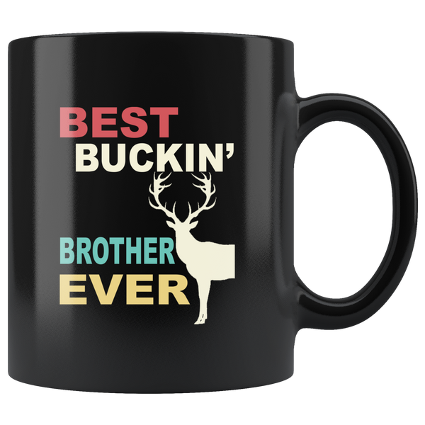 Vintage best buckin' brother ever deer mugs, gift for brother mugVintage best buckin' brother ever deer mugs, gift for brother black coffee mug