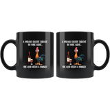 A Woman cannot survive on wine alone she also needs a chicken black coffee mug
