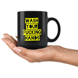 Wash Your Fucking Hand 2020 Crisis Funny Gift For Men Women Black Coffee Mug