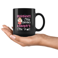 Grandmas's little angel mommy's little shit black coffee mug