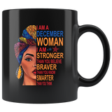 December woman I am Stronger, braver, smarter than you think, birthday gift black coffee mug