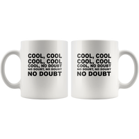 Cool cool no doubt white gift coffee mug