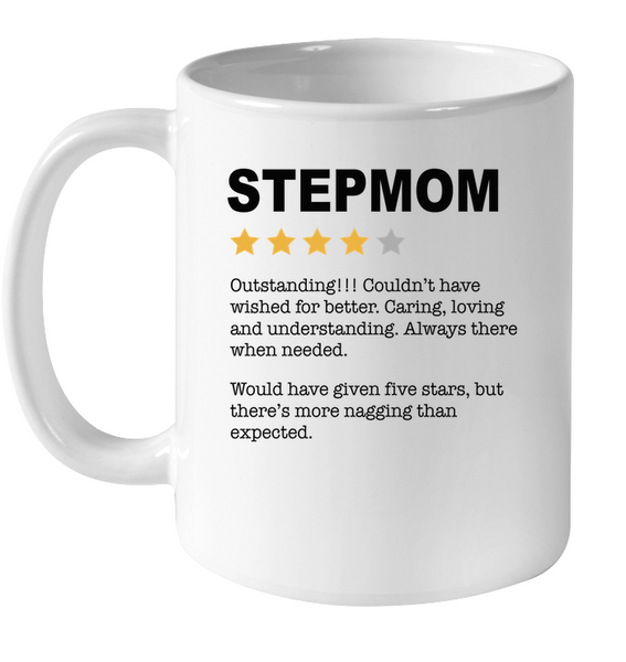 Stepmom Outstanding Couldnt Have Wished For Better Mothers Day Gift White Coffee Mug