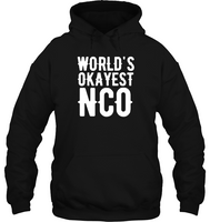 World's Okayest Nco Tee Shirt Hoodie
