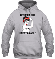 October girl unbreakable strong woman birthday gift tee shirt