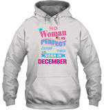 No woman perfect except those born in december birthday gift tee shirt hoodie