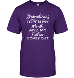 Sometimes I Open My Mouth And My Father Comes Out Fathers Day Gifts T Shirts For Men Women