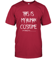 This Is My Human Costume I’m Really A Tee Shirt Hoodie
