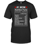 Mom Nutrition Facts Supermom Hard Word Unconditional Love Mothers Day Gift T Shirts