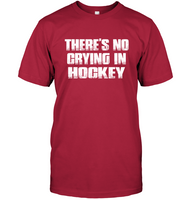 There Is No Crying In Hockey Toilet Paper Shortage Crisis Gift For Men Women T Shirt
