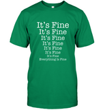 It's Fine Everything Is Fine Tee Shirt Hoodie