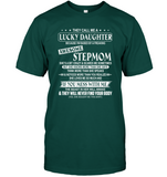 They Call Me Lucky Daughter Raised By Awesome Stepmom Mess Me Beast Awake Never Find Your Body Mothers Day Gifts T Shirts
