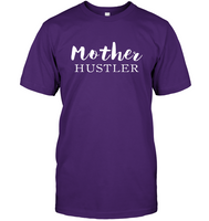 Mother Hustler Funny Mothers Day Gift For Grandma Wife Mom Women T Shirt
