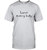 Bow Love Everybody Wow Tee Shirt for Men Women