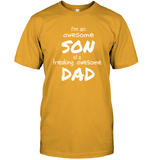 I Am Son Of A Freaking Awesome Dad Fathers Day Gift For Men T Shirt