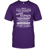I Am Lucky Daughter Raised By Awesome Stepmom Mess Me She Punch Face Mothers Day Gifts T Shirts