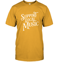 Support Local Music T Shirt