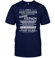 I Am Lucky Daughter Raised By Awesome Stepmom Mess Me She Punch Face Mothers Day Gifts T Shirts