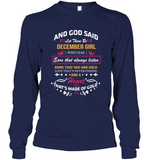 God said let there be december girl who has ears always listen arms hug hold love never ending heart gold tee shirts