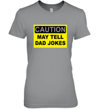 Caution May Tell Dad Jokes Fathers Day Gift T Shirt For Men