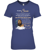 To My Son I Want You To Believe Deep In Your Heart Love Dad Gift For Son Lion T Shirts