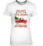 Jolliest Bunch Of Dental Hygienists This Side Of The Nuthouse Christmas Xmas Truck T Shirt