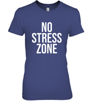 No Stress Zone T Shirts Tee