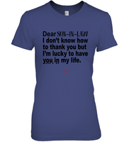 Dear Son In Law I Don't Know How To Thank You But Lucky Have You In Life T Shirt