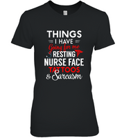 Things I Have Going For Me Resting Nurse Face Tattoos And Sarcasm Tee Shirt Hoodies