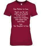 To Mother In Law Thank You Not Selling My Husband To Circus Daughter In Law Mothers Day Gift T Shirt