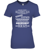 Behind Every Successful Man Is A Freaking Awesome Stepmom Knows More Than Says Thinks Speaks Notices Realize Lucky Son Mothers Day Gift T Shirts