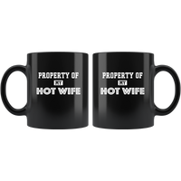 Property of my hot wife black coffee mug