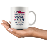 Dear Mom Thanks For Wiping My Butt And Stuff Mom Mothers Day Gift From Daughter White Coffee Mug