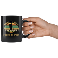 Born to hike forced to work vintage camping black gift coffee mug for men