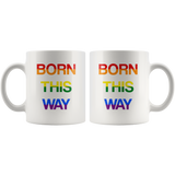 LGBT Born this way rainbow gay pride white coffee mug