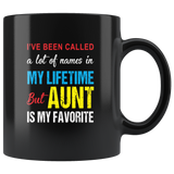 A lot of names in mylife but aunt is my favorite black coffee mug gift