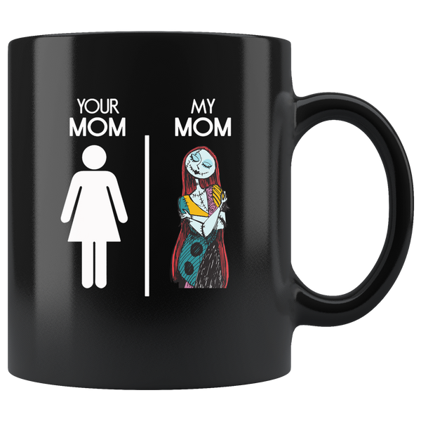 Your mom my mom sally nightmare, mother's day gift black coffee mug