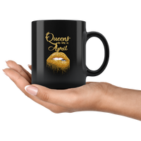 Queens are born in April birthday gift black coffee mug