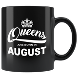 Queens are born in August, birthday black gift coffee mug