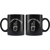 Cactus I don't do hugs black coffee mug