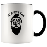 Respect The Man Bun White Coffee Mug