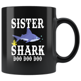 Sister shark doo doo doo gift, black coffee mug